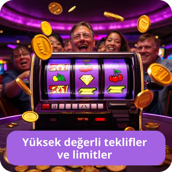 Yüksek değerli teklifler ve limitler